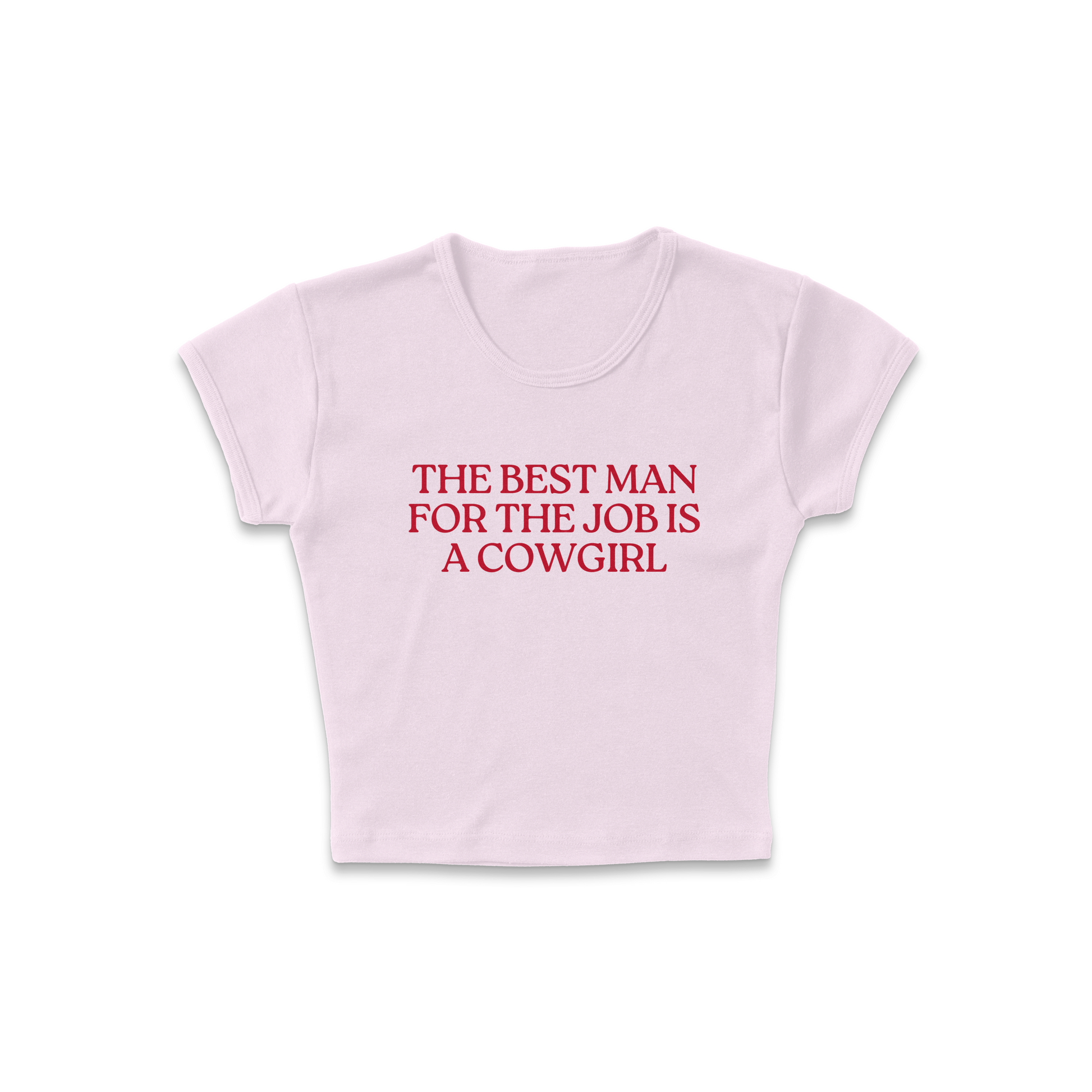 The Best Man for the Job Baby Tee