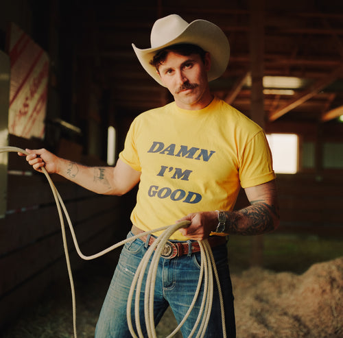 Damn I'm Good T-Shirt