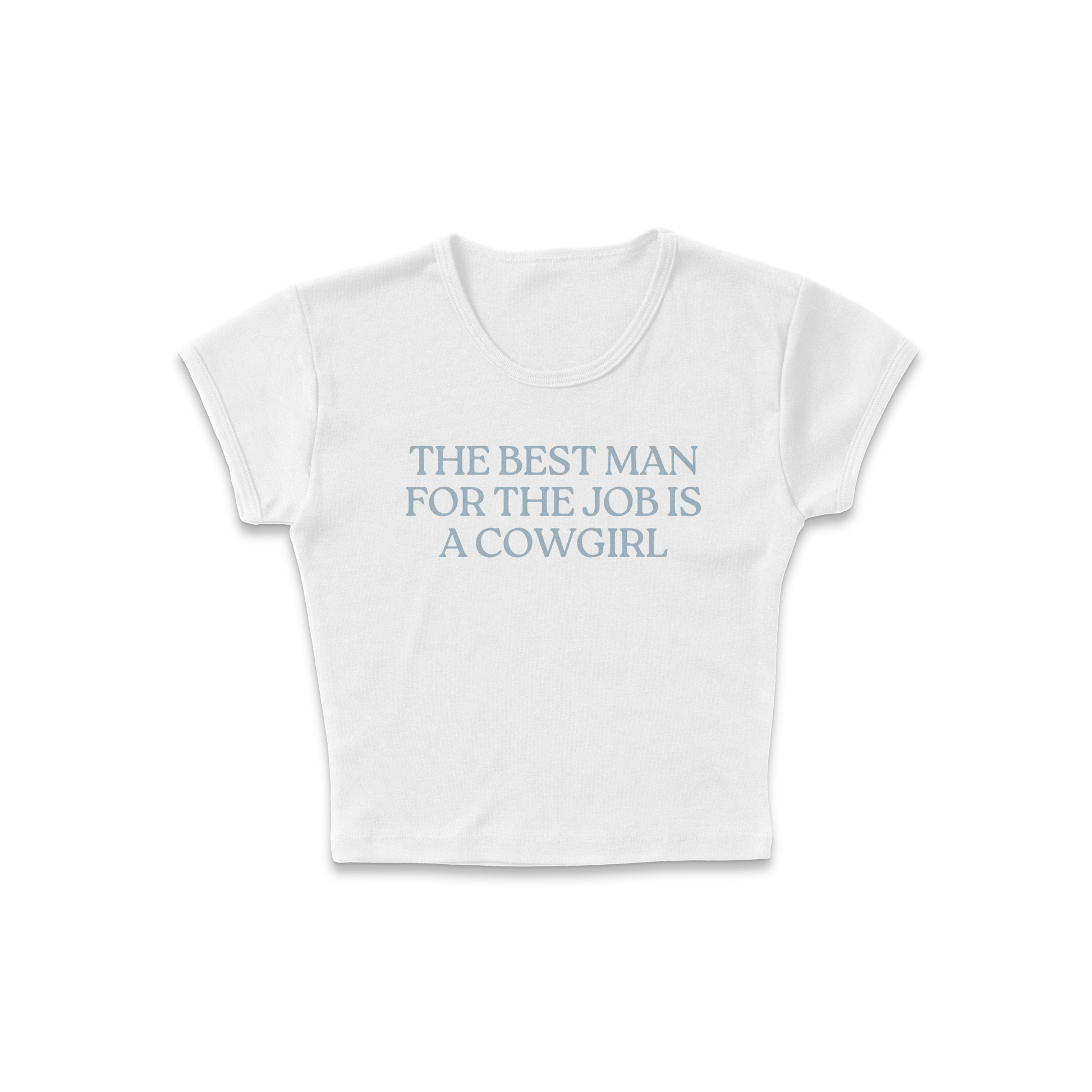 The Best Man for the Job Baby Tee